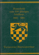 Festschrift zum 100 jährigen Jubiläum Turnverein Oberwinterthur 1881 - 1981