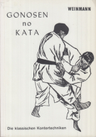 Gonosen no Kata - Die klassischen Kontertechniken (Fachbücher für Judo, Bd. IX)