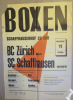 Boxen / Schaffhauserhof 20 Uhr BC Zürich gegen SC Schaffhausen, 11. Sept. ? (Original Plakat)